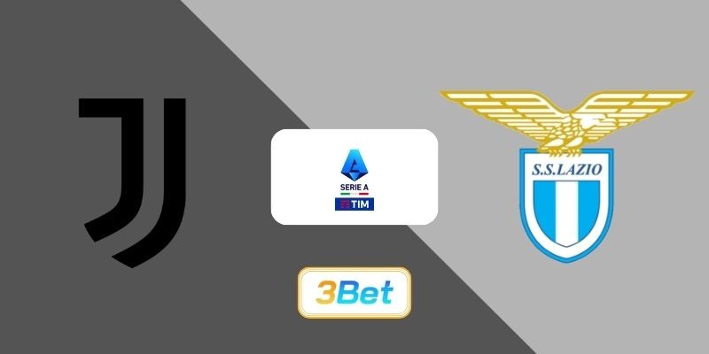 3BET Soi kèo Juventus vs Lazio 02h45 ngày 09/02/2026 - Serie A